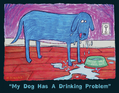 Matt Rinard My Dog Has A Drinking Problem